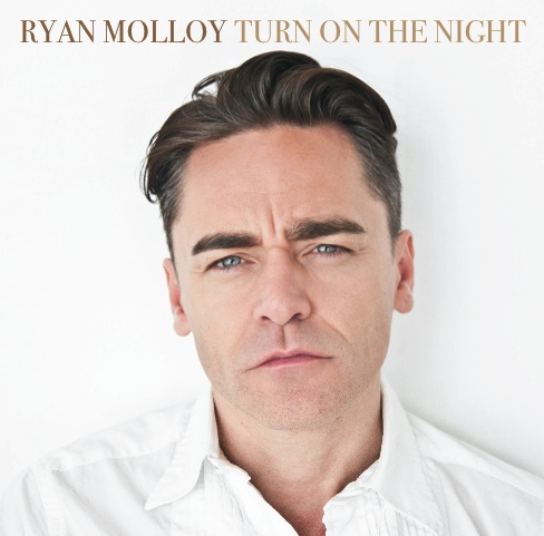 Ryan Molloy - Turn On The Night